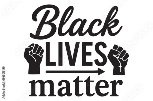 Black lives matter graphic with raised fists and an arrow symbol