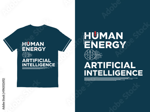 T shirt with human energy and artificial intelligence print
