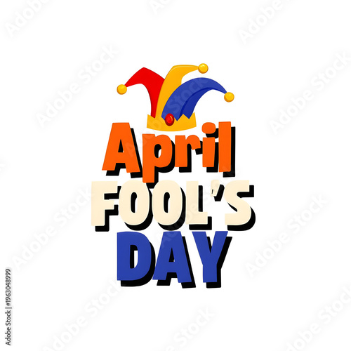 April fools day colorful illustration with jester hat on white background