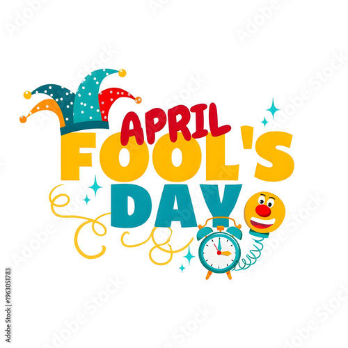 Colorful april fools day graphic with jester hat and alarm clock isolated on white background