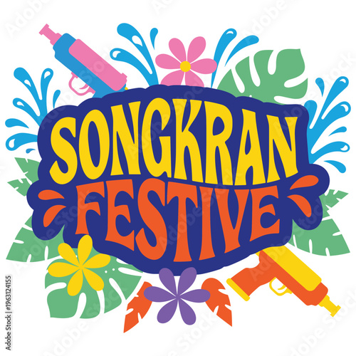 Songkran festive colorful text surrounded by water splashes, flowers, leaves, and water guns.