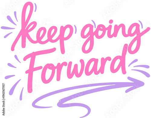 Keep going hand lettering