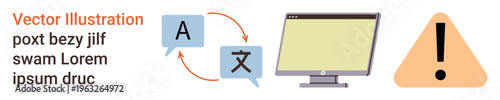Language learning, online translation, multilingual communication, digital tools, warning signals, error detection. Speech bubbles with text, a computer and a caution symbol. Language learning