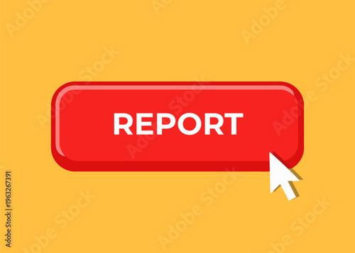Report button with click
Vector red click button on an orange background