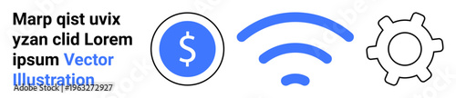 Financial services, technology, connectivity, wireless communication, business automation, user settings. Blue dollar symbol, wireless signal and gear outline. Finance and technology concept