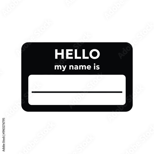 Vector illustration of a hello my name is badge or sticker with blank text area for names