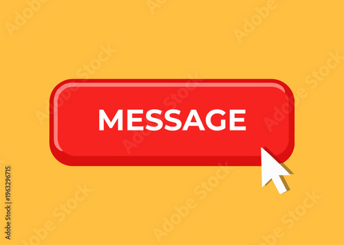Message button with click
Vector red click button on an orange background