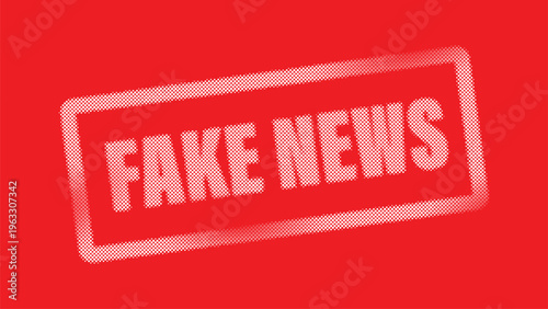 Fake news stamp graphic displayed on a bold red background representing misinformation disinformation and unreliable media communication in digital and traditional news environments