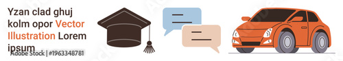 Education, communication, mobility, conversations, online learning, automotive . Graduation cap, speech bubbles and orange car illustrated. Education and communication concepts