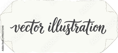 Candid Handwritten Script Message on a Raw Edged Torn Paper Fragment Vector Design Element with Grunge Texture and Rough Edges