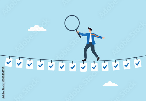 Flat illustration of businessman balancing magnifying glass on rope made of checklist papers to inspect standard approval and task completion
