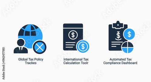 Global tax policy, international calculation, and automated compliance dashboard icons for financial management