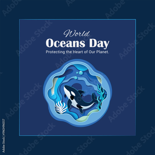 An illustrative poster for world oceans day emphasizing marine conservation and protecting the heart of our planet