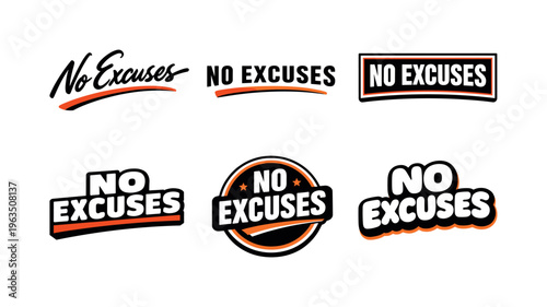Collection of "No Excuses" motivational phrases in various graphic styles