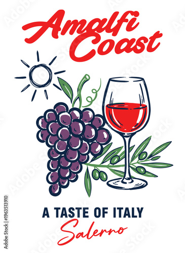 Amalfi Coast Salerno A Taste of Italy vintage travel poster with wine glass, grapes and olive branch, hand drawn vector illustration for t-shirt