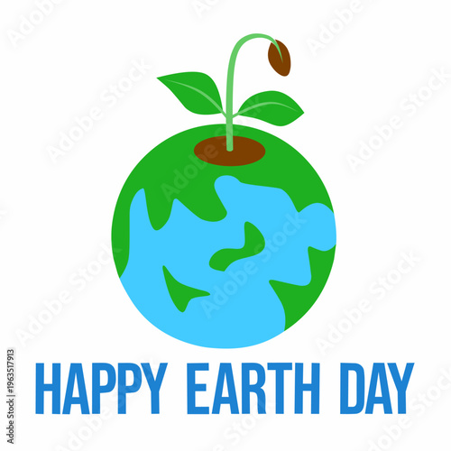 Happy Earth Day vector illustration with green shoots growing from a spherical planet, symbolizing ecology, nature conservation and environmental protection for a sustainable future.