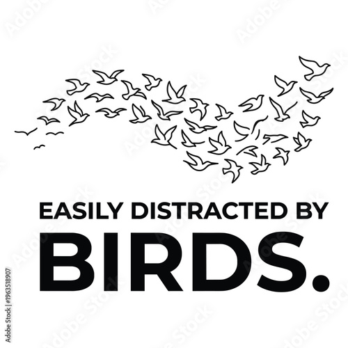 Obraz na plátne Easily distracted by birds minimalist line art motivational poster design