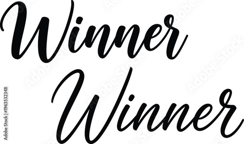 Winner Winner text on white background, handwritten calligraphy font, vector graphic for celebration or achievement