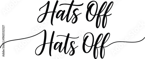 Hats Off Typography - Elegant Calligraphy Design with a Classic Touch