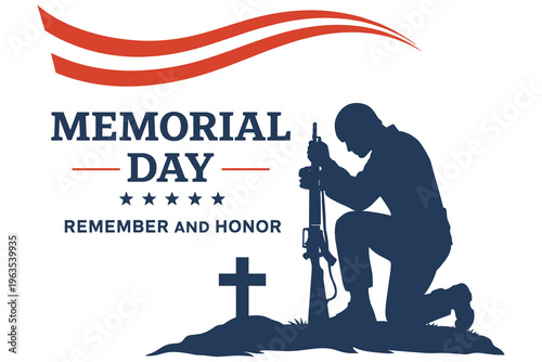 Memorial day remembrance with soldier silhouette kneeling at grave and american flag.