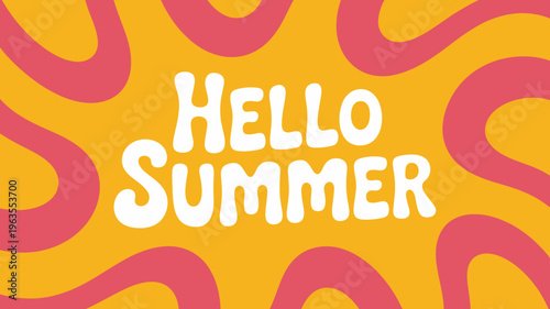 A vibrant graphic displays the phrase hello summer in bold white lettering against a warm orange and red wavy background high quality professional detailed modern elegant