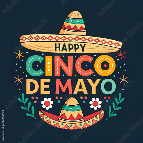 Celebratory graphic design for cinco de mayo featuring sombreros and flowers