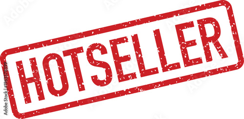 A vibrant red grunge textured stamp clearly features the compelling word HOTSELLER on a crisp white surface