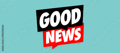 Text "Good news" on speech bubble