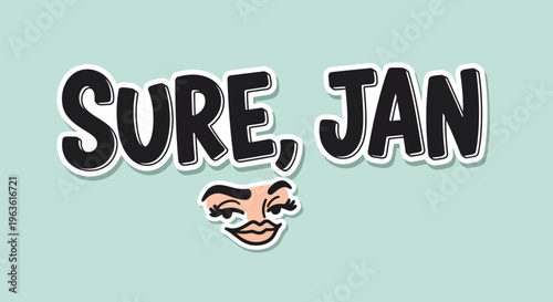 Sure Jan text with cartoon face vector graphic