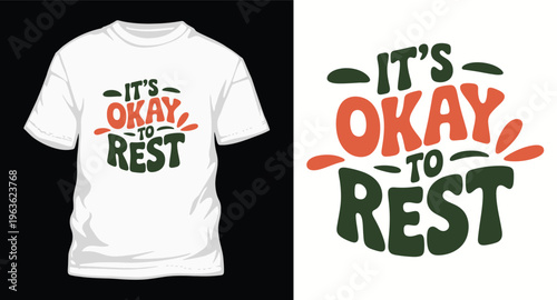 It's okay to rest t-shirt design with colorful text