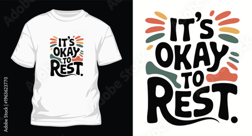T-shirt design with a rest message