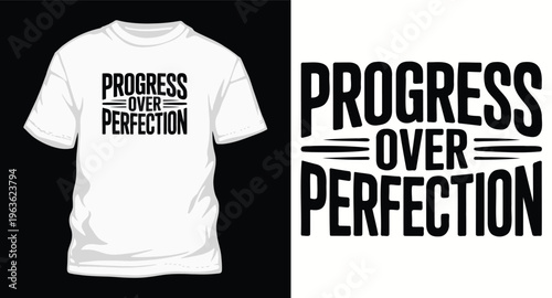Progress over perfection t-shirt design