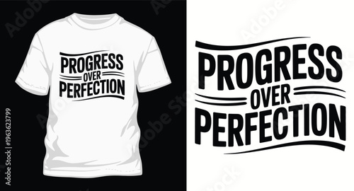 Progress over perfection inspirational t-shirt design
