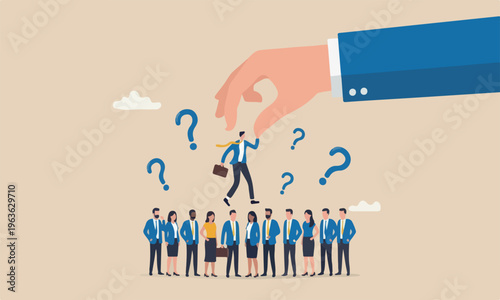 Choosing candidate, human resources or manager pick success candidate, searching for success people concept, giant businessman hand HR pick up winner from group of job candidate
