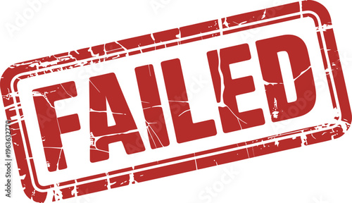 Grunge red rubber stamp with the word failed