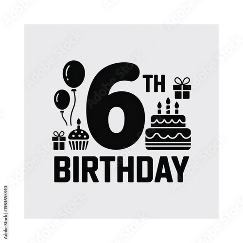 A sixth birthday celebration graphic with balloons cake and presents