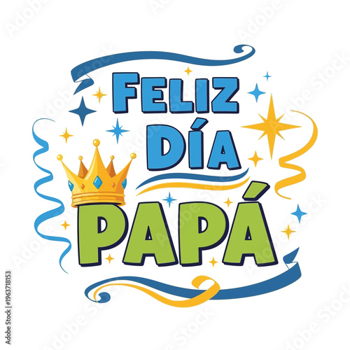 Father's Day celebration graphic with Spanish text.