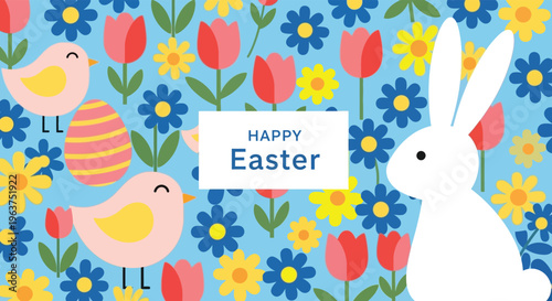 Floral easter background featuring white rabbit and pink birds among blue daisies and red tulips happy easter message on central label with decorative spring elements and colorful egg shapes.