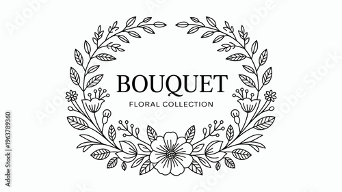 A delicate black and white floral wreath surrounds the word bouquet with accompanying text showcasing a botanical collection style high quality professional detailed modern elegant stylish