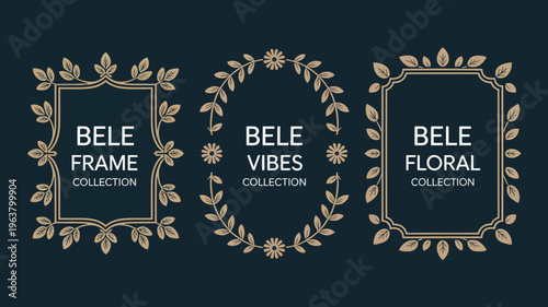 Three ornate golden frames featuring floral designs and the word bele with variations in accompanying text high quality professional detailed modern elegant stylish clean crisp vibrant