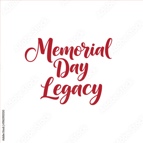Elegant memorial day legacy text design isolated for commemorative events and celebrations
