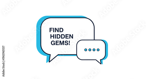 Speech bubbles with the text find hidden gems and dots suggesting ongoing conversation or thinking process in a modern blue style.