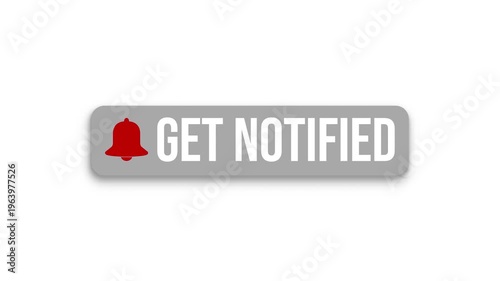 Video animation of an animated bell button with the message get notified on white background - suitable for video blog - seamless loop. 