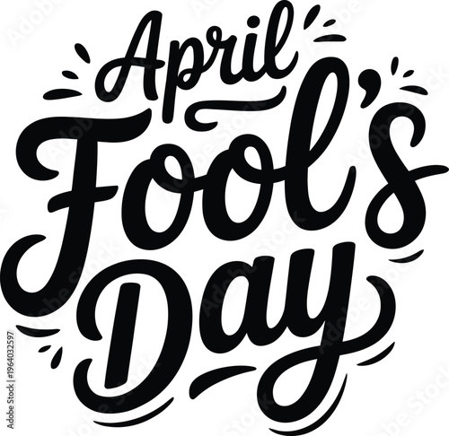 April Fools Day Hand Lettering holiday celebration