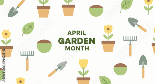 April garden month celebration with gardening tools and plants