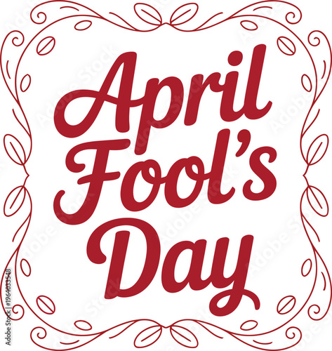 April Fool's Day text with decorative border fools