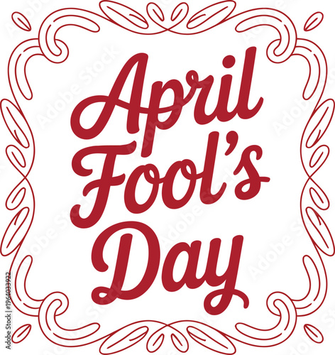 April Fool's Day text with decorative border fools