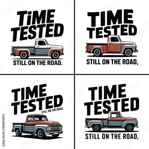 Four unique illustrations showcasing classic time tested vintage pickup trucks, each proudly proclaiming 'Still on the road' for enduring reliability and charm.