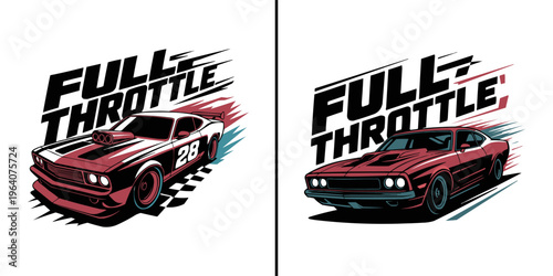 Two dynamic illustrations featuring classic American muscle cars with "full throttle" typography, embodying speed and powerful racing energy.