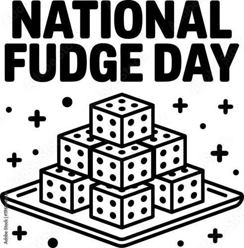 Black and white of stacked chocolate fudge squares for national fudge day
